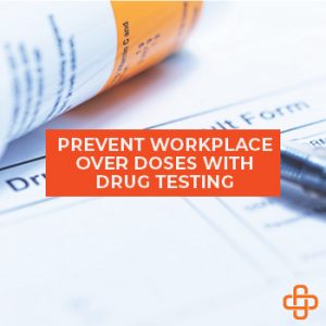 Prevent Overdose Dealths with Drug Testing