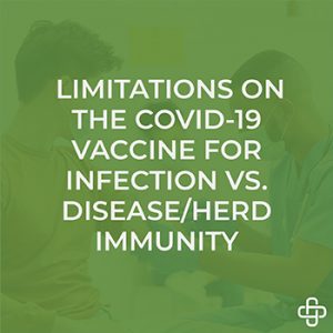 Limitations on the COVID-19 vaccine