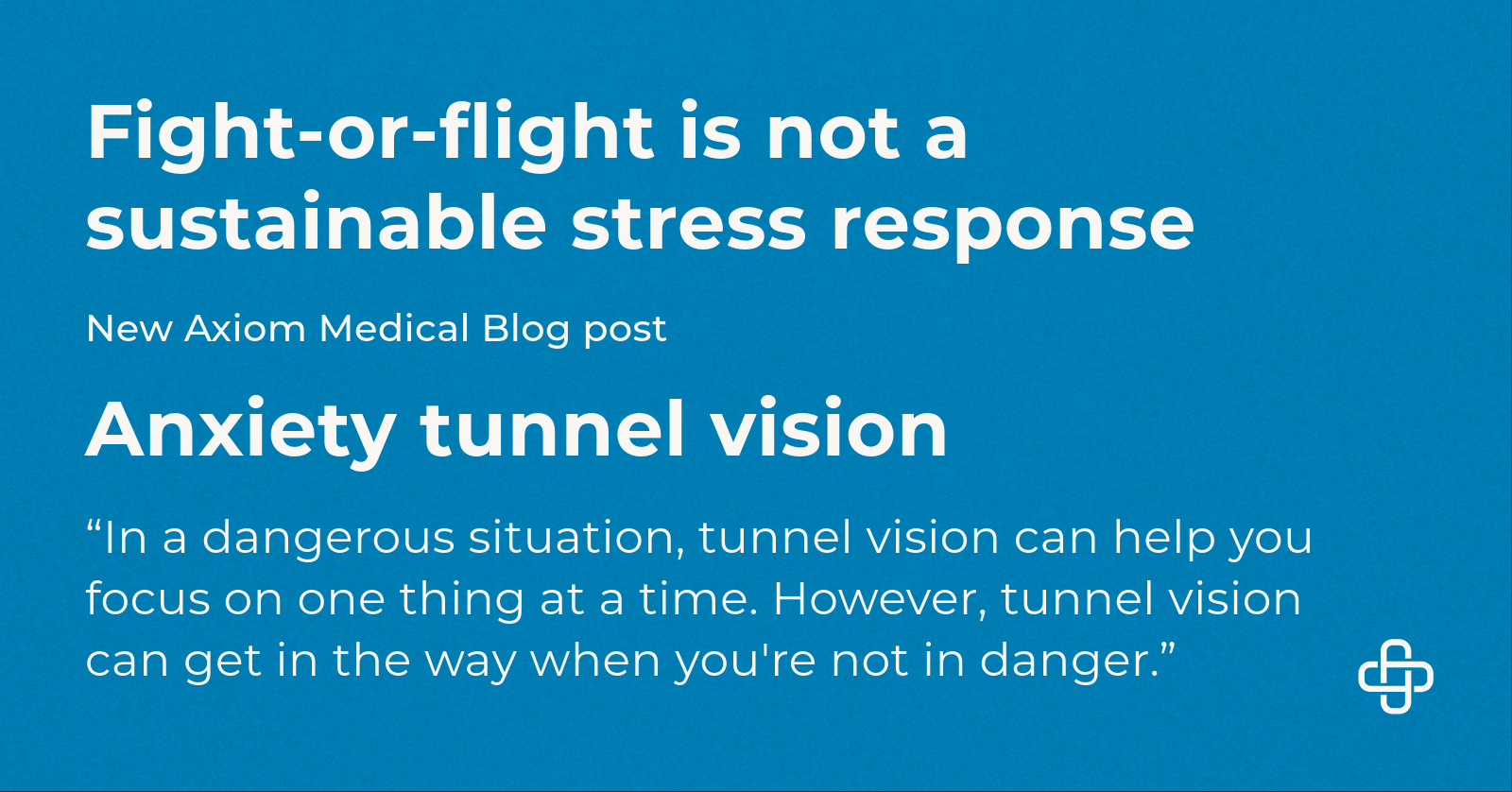 Anxiety tunnel vision