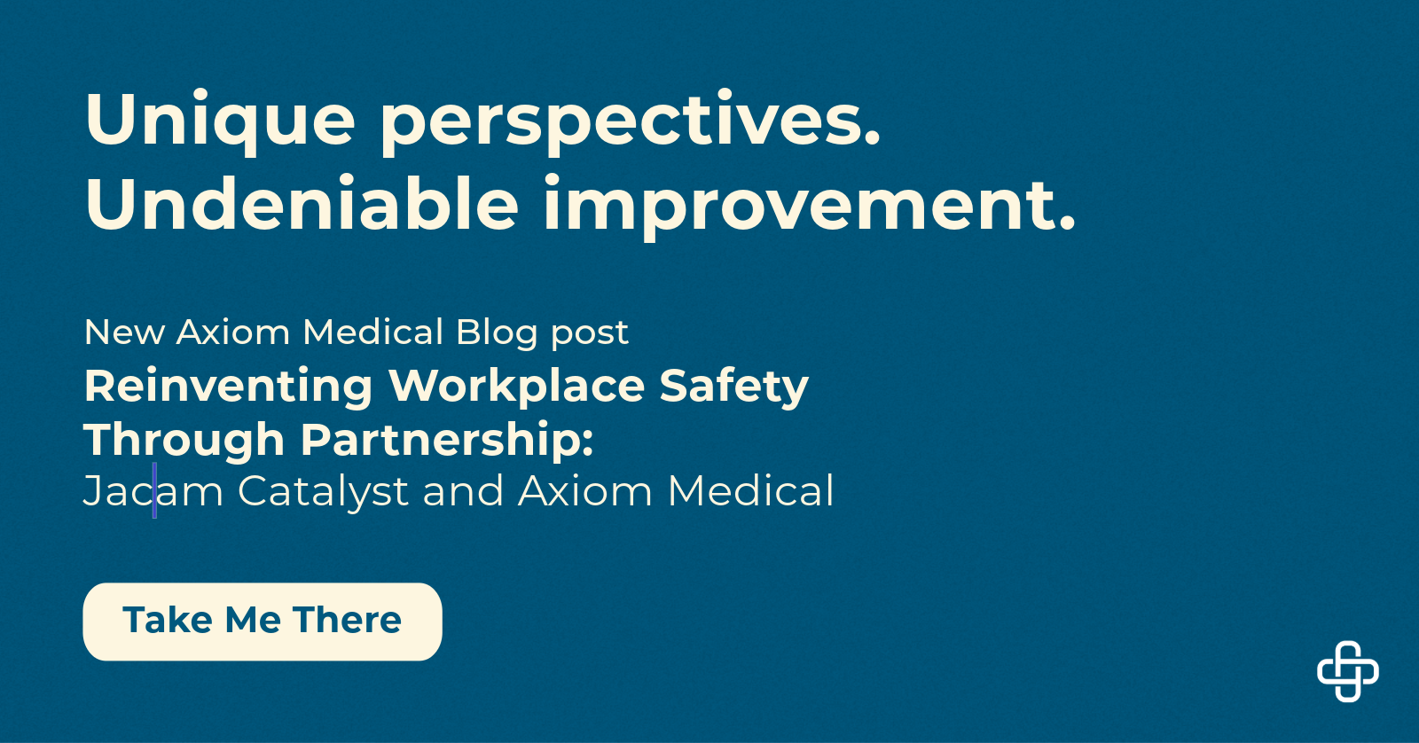Reinventing Workplace Safety Through Partnership: Jacam and Axiom Medical 