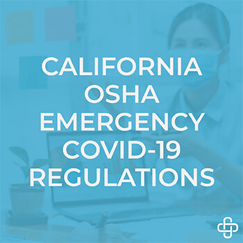 California OSHA emergency COVID-19 regulations